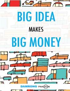 BIG idea makes BIG money เรื่องเล่าเกาธุรกิจ