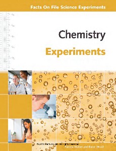 Chemistry Experiments By Pamela Walker and Elaine Wood