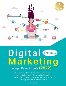 Digital Marketing : Concept, Case&Tools (2022) 8th. Edition